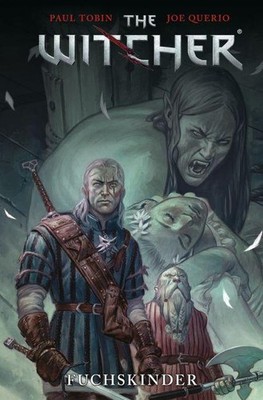 The Witcher 02 | Paul Tobin | 2015 | deutsch | The Witcher: Fox Children 1-5
