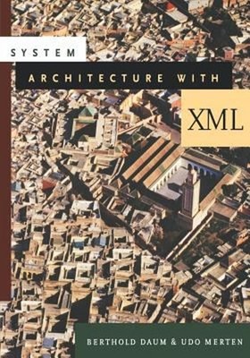 System Architecture with XML Paperback Udo, Daum, Berthold Merten