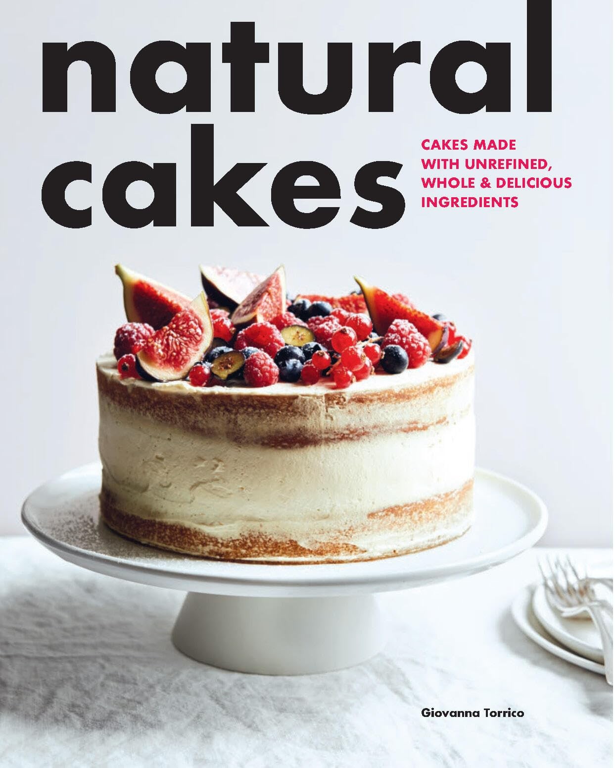 Natural Cakes by Giovanna Torrico PAPERBACK 9781958417539 - Image 5