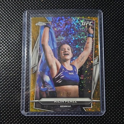 Topps 2026 Chrome UFC Ailin Perez Gold Refractor #34 Serial /50 MMA Card