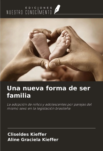Cliseldes Kieffer (U. A.) | Una Nueva Forma De Ser Familia | Taschenbuch (2024)-image