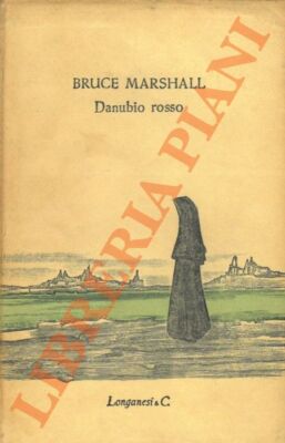 MARSHALL Bruce - Danubio rosso.