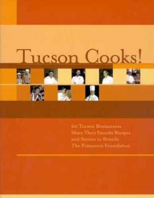 Tucson Cooks! : 60 Tucson Restaurants - Paperback, by Myal Suzanne - Very Good