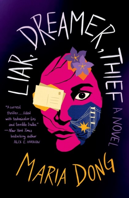 Liar, Dreamer, Thief by Maria Dong (Paperback Book)