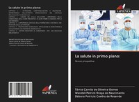 TâMia Camila De Oliveira Gomes (U. A.) | La Salute In Primo Piano: | Taschenbuch