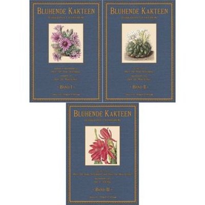 Blühende Kakteen : Iconographia Cactacearum - 3 Bände. Schumann, Karl Moritz, Ma