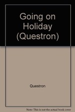 Going on Holiday (Questron S.), Questron
