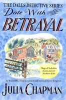 Date With Betrayal | Julia Chapman | Taschenbuch | The Dales Detective Series