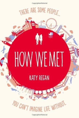 How We Met By Katy Regan