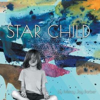 Star Child Mercy Joy Barber Taschenbuch Kartoniert / Broschiert Englisch 2018