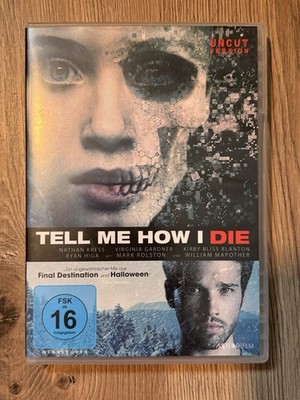 Tell Me How I Die (2016)   Mystery-Horror