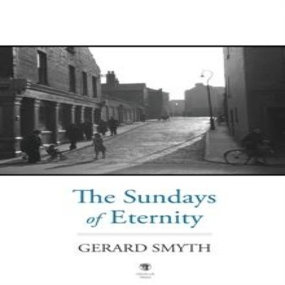 The Sundays of Eternity Gerard Smyth Paperback Dedalus Press Poet