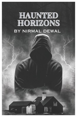 Haunted Horizons: Echos der übernatürlichen Anthologie von Nirmal Dewal Taschenbuch