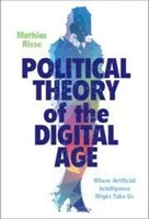 Political Theory Of The Digital Age | Mathias Risse | Buch | Gebunden | Englisch