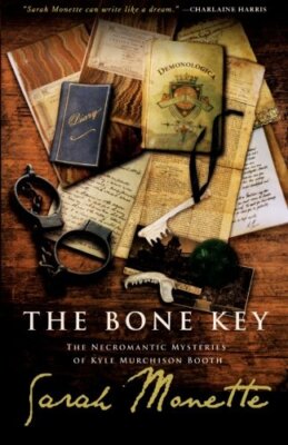 The Bone Key: The Necromantic Mysteries of Kyle Murchison Booth SC, Monette-,