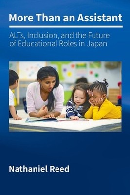 More Than an Assistant: ALTs, Inclusion, and the Future of Educational Roles in 