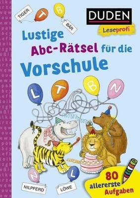 Duden Leseprofi ? Lustige Abc-Rätsel für die Vorschule: 80 allererste Leseaufgab