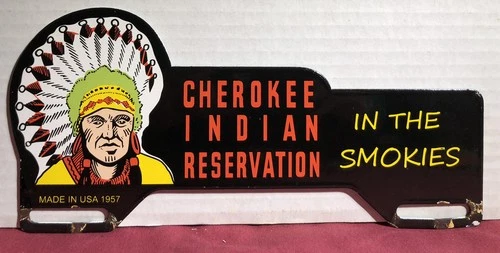VINTAGE CHEROKEE INDIAN RESERVATION SMOKIES 10” PORCELAIN TAG TOPPER SIGN