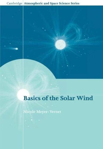 Basics of the Solar Wind by Nicole Meyer-Vernet - - Image 2
