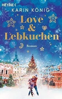 Love  Lebkuchen: Roman - Ein Weihnachtsroman volle... | Buch | Zustand sehr gut