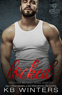 Locked: Reckless MC Opey Texas Chapter (Reckless MC Ope - Paperback NEW Winters,