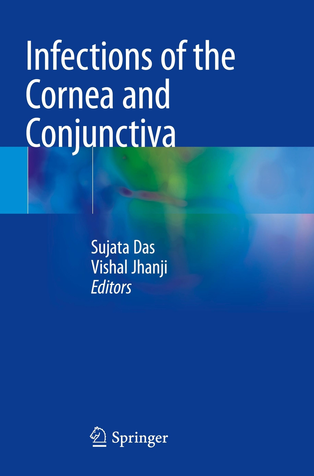 Thumbnail - Infections Of The Cornea And Conjunctiva Vishal Jhanji (u. A.)