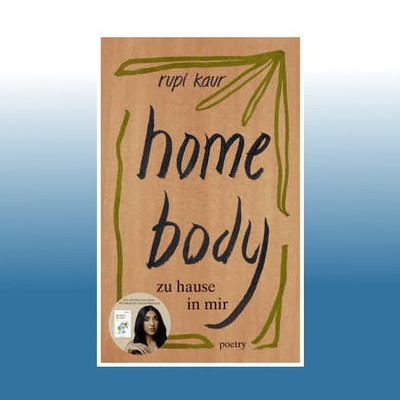 home body | Rupi Kaur | Ungelesen