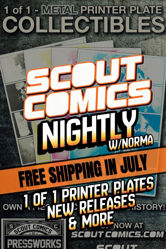 Scout Comics Nightly - Printer Plates & New Releases - w/Norma live @HQ