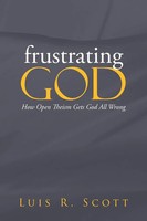 Luis Scott | Frustrating God | Taschenbuch | Englisch (2013) | Westbow Press