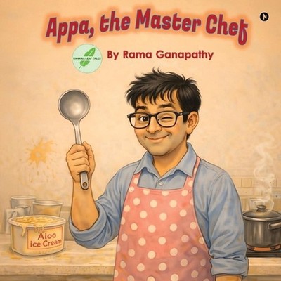 Appa, the Master Chef by Rama Ganapathy Paperback Book