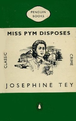 Miss Pym Disposes (Classic Crime) By Josephine Tey