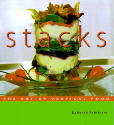 Stacks: The Art of Vertical Food - Paperback By Fabricant, Deborah - VERY GOOD