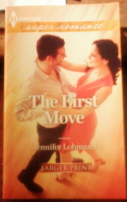 The First Move by Jennifer Lohmann (2013 PB Large Type / large print)