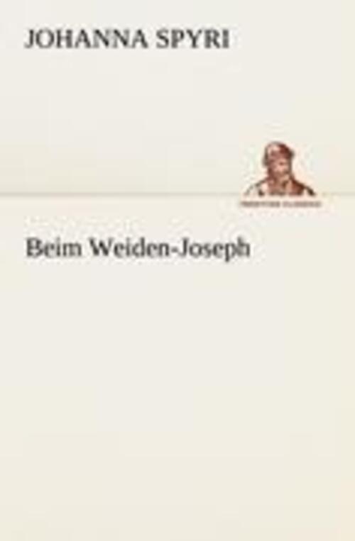 Thumbnail - Beim Weiden-joseph Johanna Spyri Taschenbuch Paperback 52 S. Deutsch