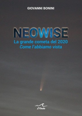 Buch - Bonini Giovanni - Neowise. Der große Komet von 2020 Wie wir Ihn Vist