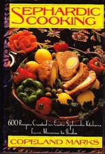 Sephardic Cooking: 600 Recipes Created in Exotic Sephardic Kitchens from  - GOOD