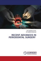 Padmaja Patil (U. A.) | Recent Advances IN Periodontal Surgery | Taschenbuch