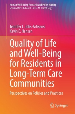 Quality of Life and Well-Being for Residents in Long-Term Care Communities Jenni