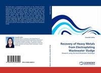 Recovery Of Heavy Metals From Electroplating Wastewater Sludge Vasanthi Sethu