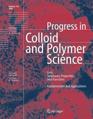 Gels: Structures, Properties, and Functions Katsuyoshi Nishinari
