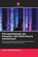 Psicopedagogia De Pessoas Com DeficiêNcia Intelectual. Laura Nicoleta Bochi¿