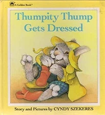 Thumpity Thump Gets Dressed Board Books Szekeres, Cyndy Golden Bo