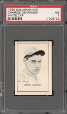1950 Callahan HOF Charles Gehringer White Cap PSA 7 Near Mint 