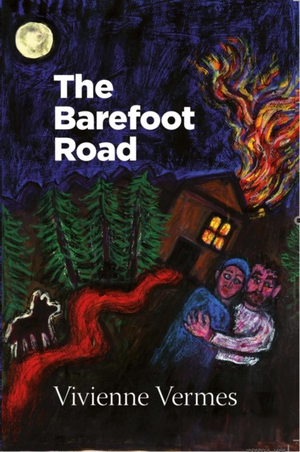 The Barefoot Road by Vivienne Vermes (Paperback Book)