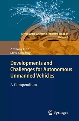 Developments and Challenges for Autonomous Unmanned Vehicles: A Compendium (Inte