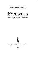 Economics and the Public Purpose by John Kenneth Galbraith