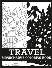 Travel Monochrome Coloring Book: Bold, Single Color Travel Coloring Book for Adu