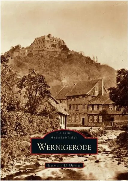 Wernigerode Hermann D. Oemler Taschenbuch Sutton Archivbilder 96 S. Deutsch 2025-image