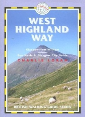 West Highland Way (British Walking Guide: Planning, Places to),C