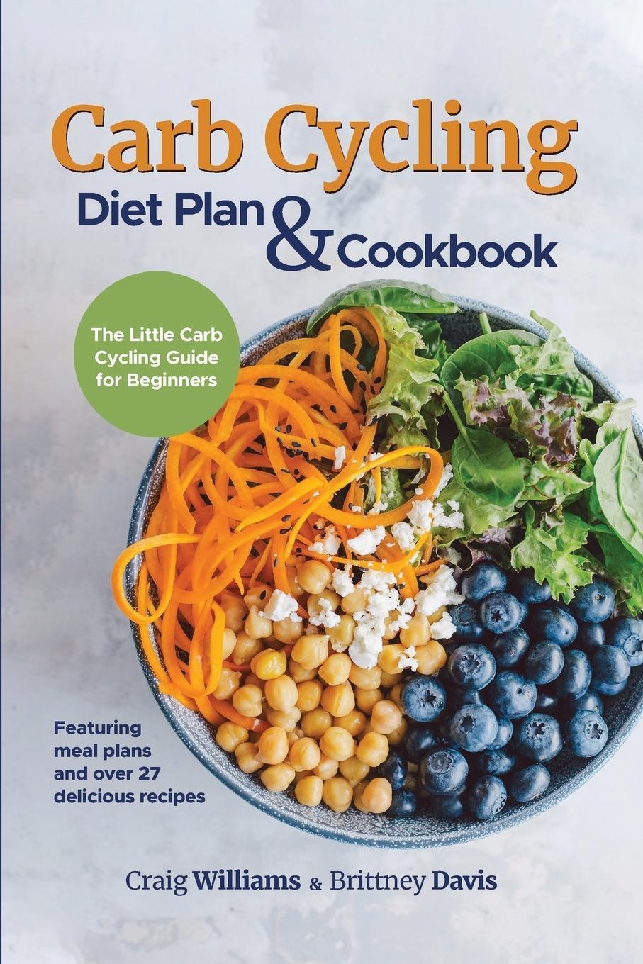Thumbnail - Craig Williams | Carb Cycling Diet Plan & Cookbook | Taschenbuch |